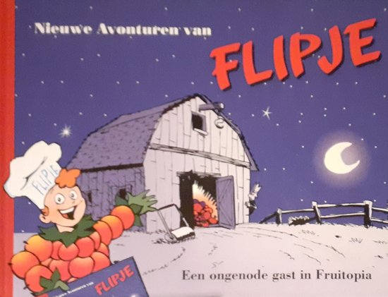 Nieuwe avonturen van Flipje - Een ongenode gast in Fruitopia - Arie van Vliet, M. Verbeelen