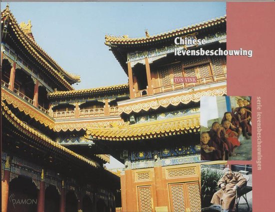 Chinese Levensbeschouwing - Ton Vink