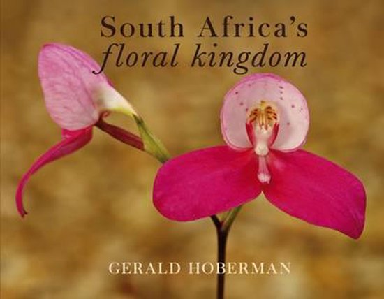 The World's Richest Floral Kingdom - Gerald Hoberman