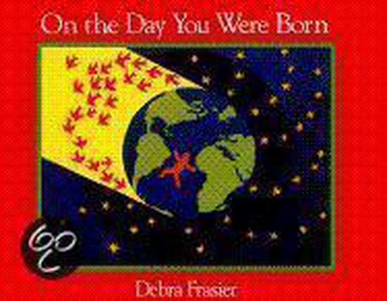 On the Day You Were Born - Debra Frasier