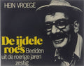 De ijdele roes - Hein Vroege
