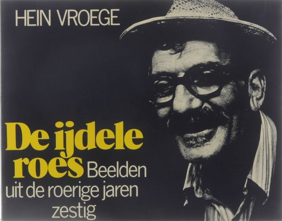 De ijdele roes - Hein Vroege