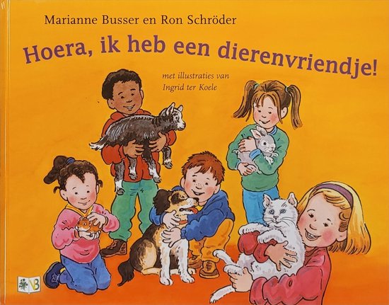 Hoera ik heb een dierenvriendje - Marianne Busser