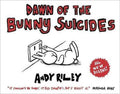 Dawn Of The Bunny Suicides - Andy Riley