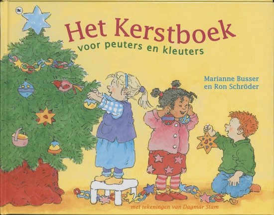 Het Kerstboek Voor Peuters En Kleuters - Marianne Busser, Ron Schoder