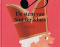 De stem van Sint ter klaas ( voorlees boek ) - Herman van Veen