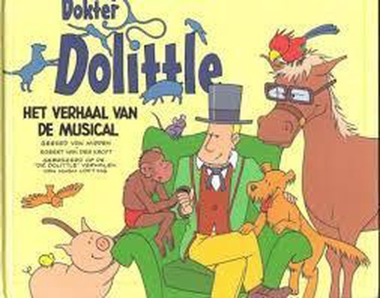 Dokter Dolittle - Gerard van Midden en Robert van der Kroft