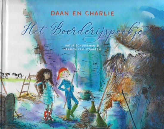 Het boerderijsprookje - Katja Schuurman & Harmen van Straaten.
