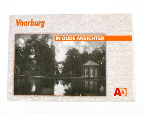 1 Voorburg in oude ansichten - Voorhoeve