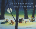 Zie de maan schijnt door de bomen - Mies van Hout