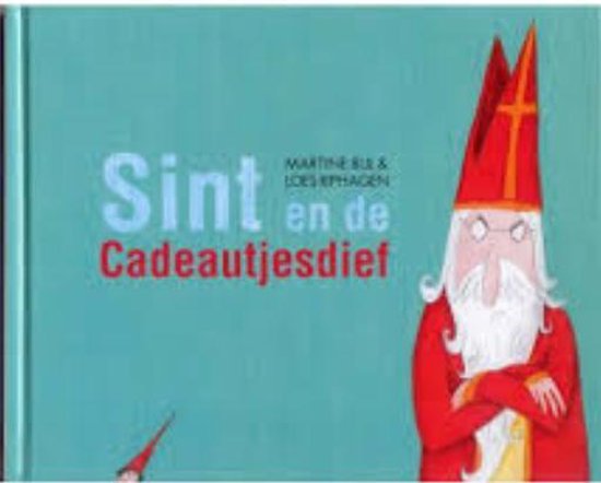 Sint en de cadeautjes dief - Martine Bijl