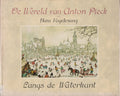 De wereld van Anton Pieck - Hans Vogelsang, Hans Vogelesang
