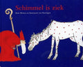 Schimmel is ziek - 2e - hands in goede staat - Bette Westera, Annemarie van Haeringen