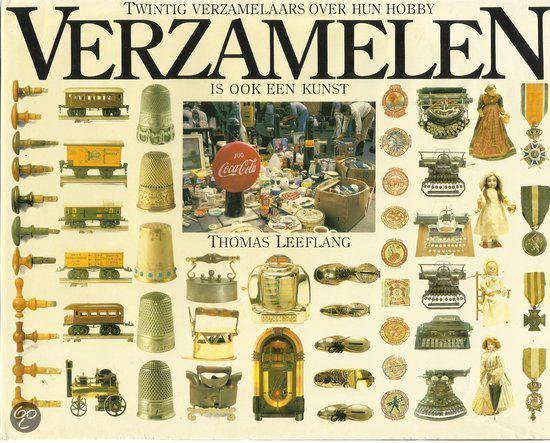 Verzamelen is ook een kunst - Thomas Leeflang, Peter Schutte