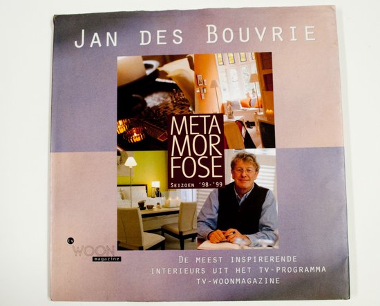 Jan des Bouvrie - Metamorfose 1998 - 1999