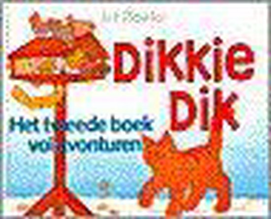 Dikkie Dik Tweede Boek Vol Avonturen - Arthur van Norden, Jet Boeke