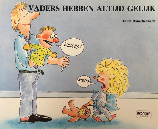 Vaders hebben altijd gelijk - Erich Rauschenbach