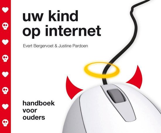 Uw Kind Op Internet - Evert Bergervoet, Justine Pardoen