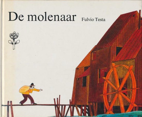 De molenaar - Fulvio Testa, W. Junk