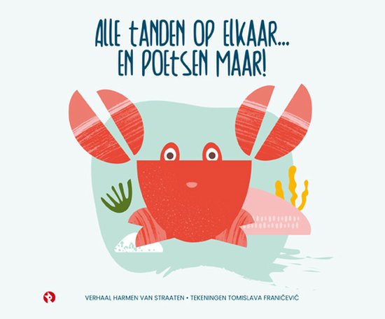 Alle tanden op elkaar… en poetsen maar - Harmen van Straaten