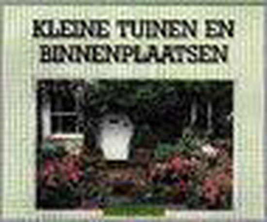 Kleine tuinen en binnenplaatsen 3e dr. - Stevens