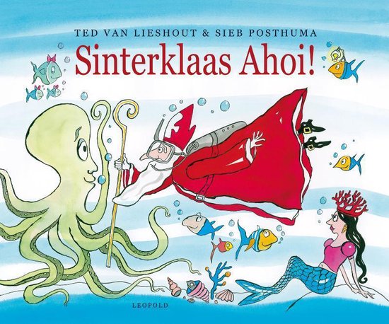 Sinterklaas Ahoi! - Ted van Lieshout