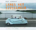Langs Het Ijsselmeer - B. Verhoeff, R. Bos