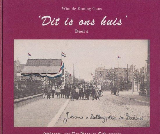 Dit Is Ons Huis 2 - Koning Gans W. de