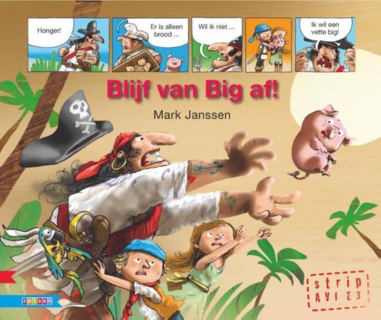 Strip voor beginnende lezers - Blijf van big af! - Mark Janssen