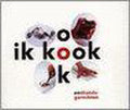 Ik kook ook - Ingrid Oosterheerd, Els Brinkman