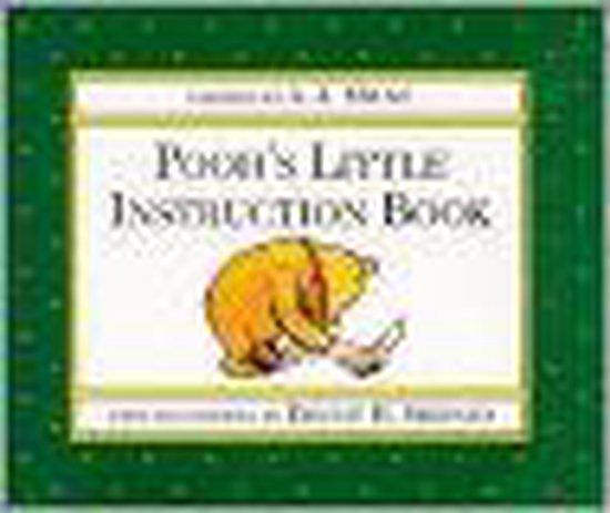 Pooh's Little Instruction Book - A. A. Milne, Joan Powers