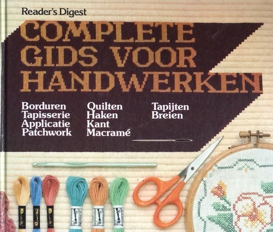 Complete gids voor handwerken - Reader's Digest
