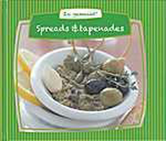 Spreads & Tapenades - Zo gemaakt! - Onbekend