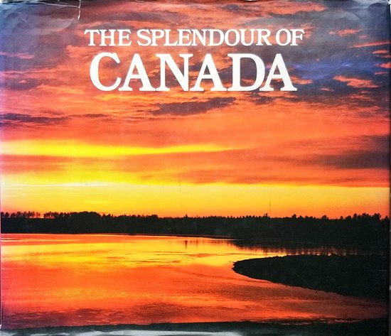 The Splendour of Canada - John Munro
