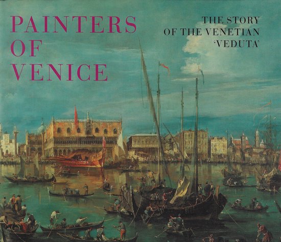Painters of Venice - Bernard Aikema, Bakker Boudewun