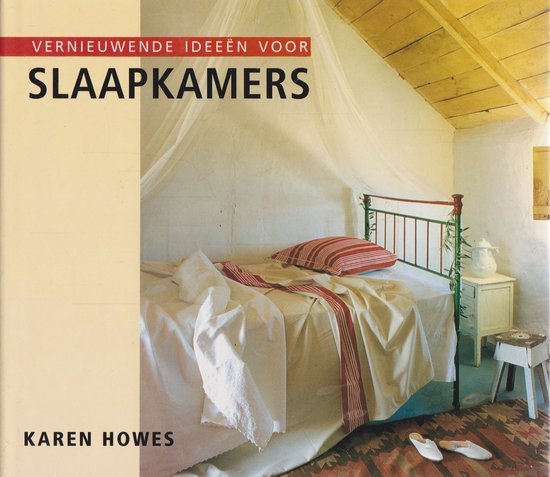 Vernieuwende ideeen voor slaapkamers - Howes, Karen