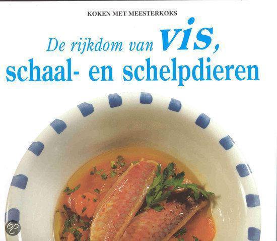 De Rijkdom Van Vis, Schaal - En Schelpdieren - Bruno Oger
