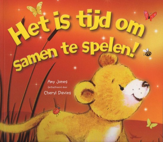 Het is tijd om samen te spelen! - Amy Jones, Cheryl Davies
