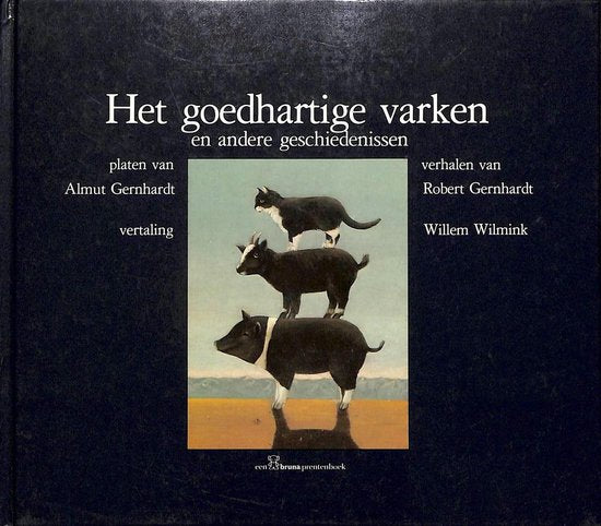 Goedhartige varken e.a. geschiedenis. - Robert Gernhardt