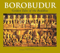 Borobudur - John N. Miksic, Anita Tranchini