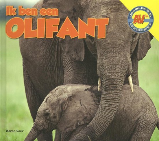 Ik ben een ... - Olifant - Aaron Carr
