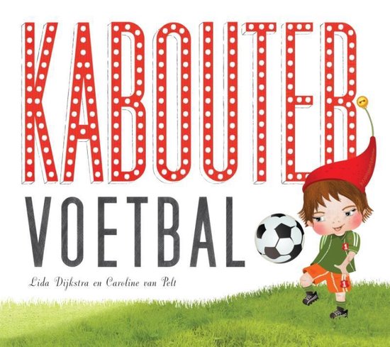Kaboutervoetbal - Lida Dijkstra, Caroline Pelt