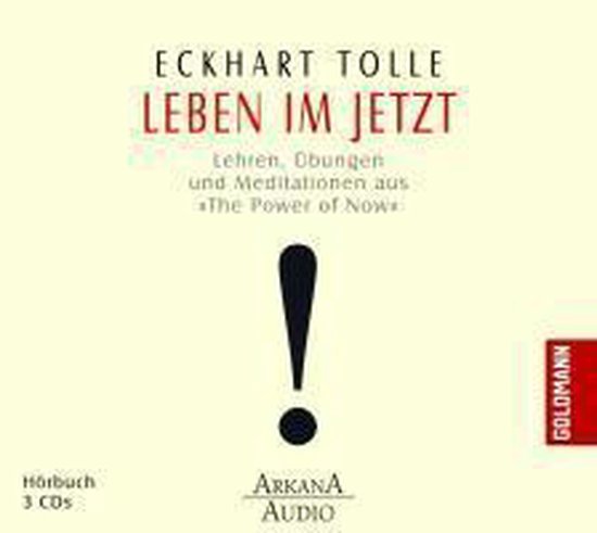 Leben im Jetzt - Eckhart Tolle, Erika Ifang
