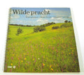 Wilde pracht - Wild Splendor - Wilde Pracht - Splendeur sauvage - 14c