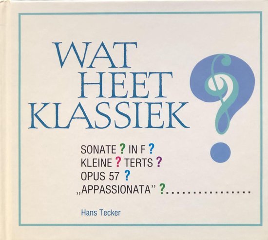Wat heet klassiek? - Tecker