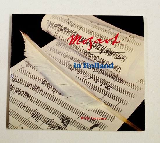 Mozart in Holland - W. Lievense