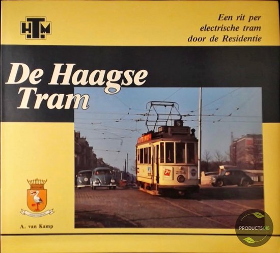 De Haagse Tram - A. Kamp