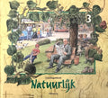Leerlingenboek Natuurlijk Groep 3 - H. Smits, Y. van Geelen