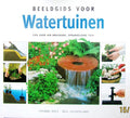 BEELDGIDS VOOR WATERTUINEN - Yvonne Rees, Elke Doelman