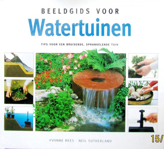 BEELDGIDS VOOR WATERTUINEN - Yvonne Rees, Elke Doelman